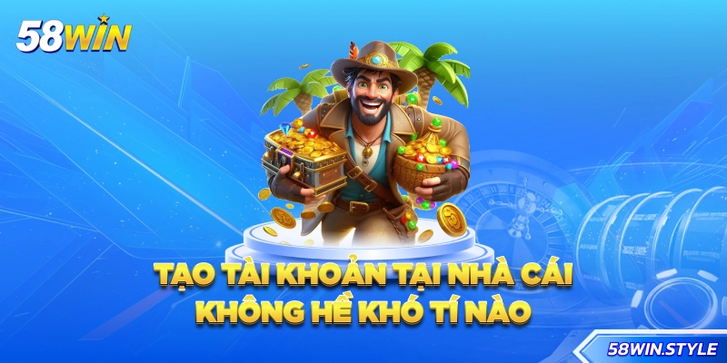 Tạo tài khoản tại nhà cái không hề khó tí nào